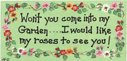 Won't You Come Into My Garden Smiley Sign