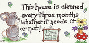 This House Is Cleaned...